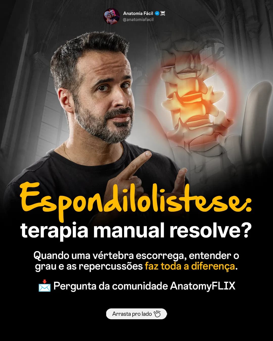 Espondilolistese: terapia manual resolve?, peça 1 de 6, feita pela Venera Digital para Anatomia Fácil