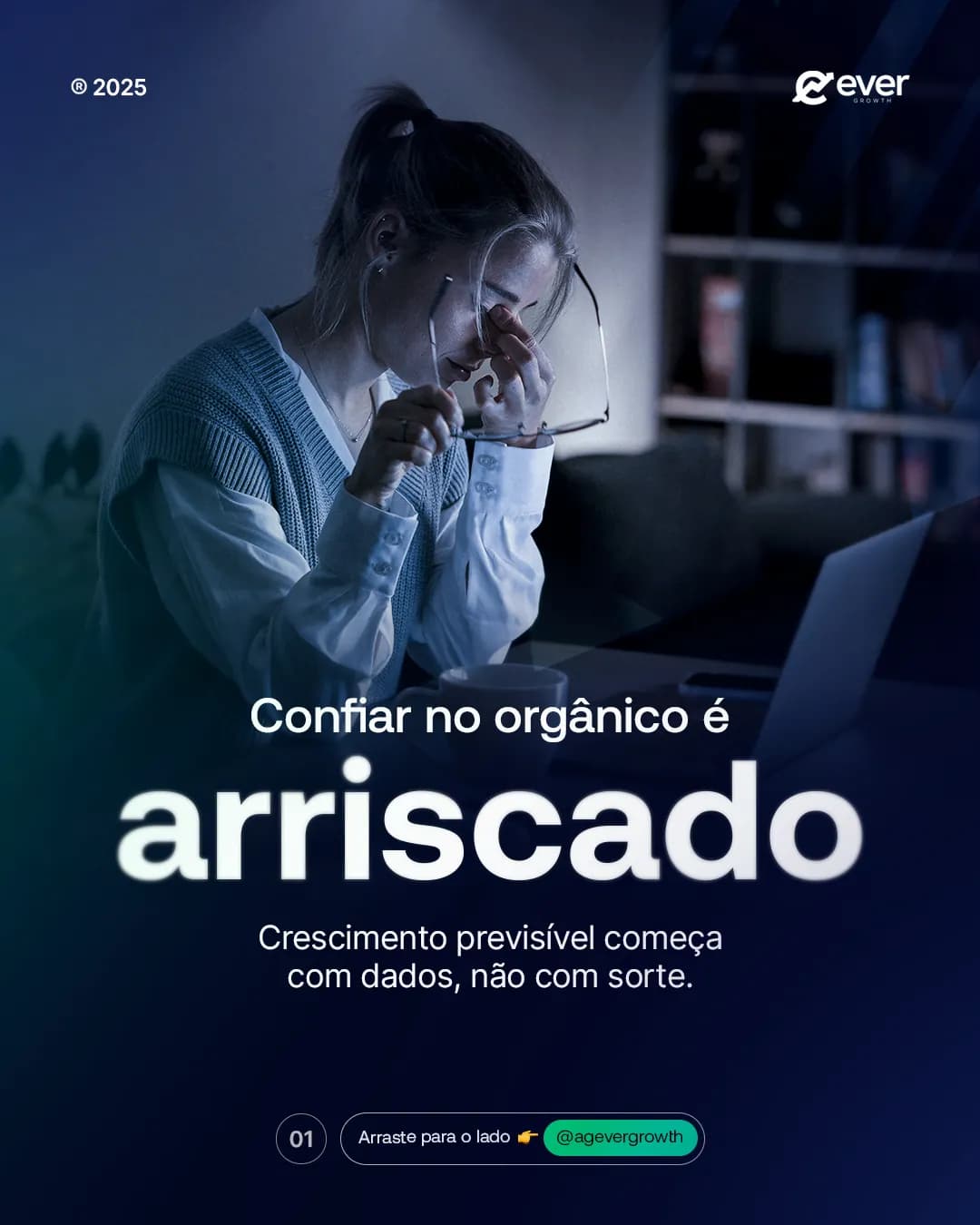 Confiar só no orgânico é arriscado, peça 1 de 6, feita pela Venera Digital para Ever Growth