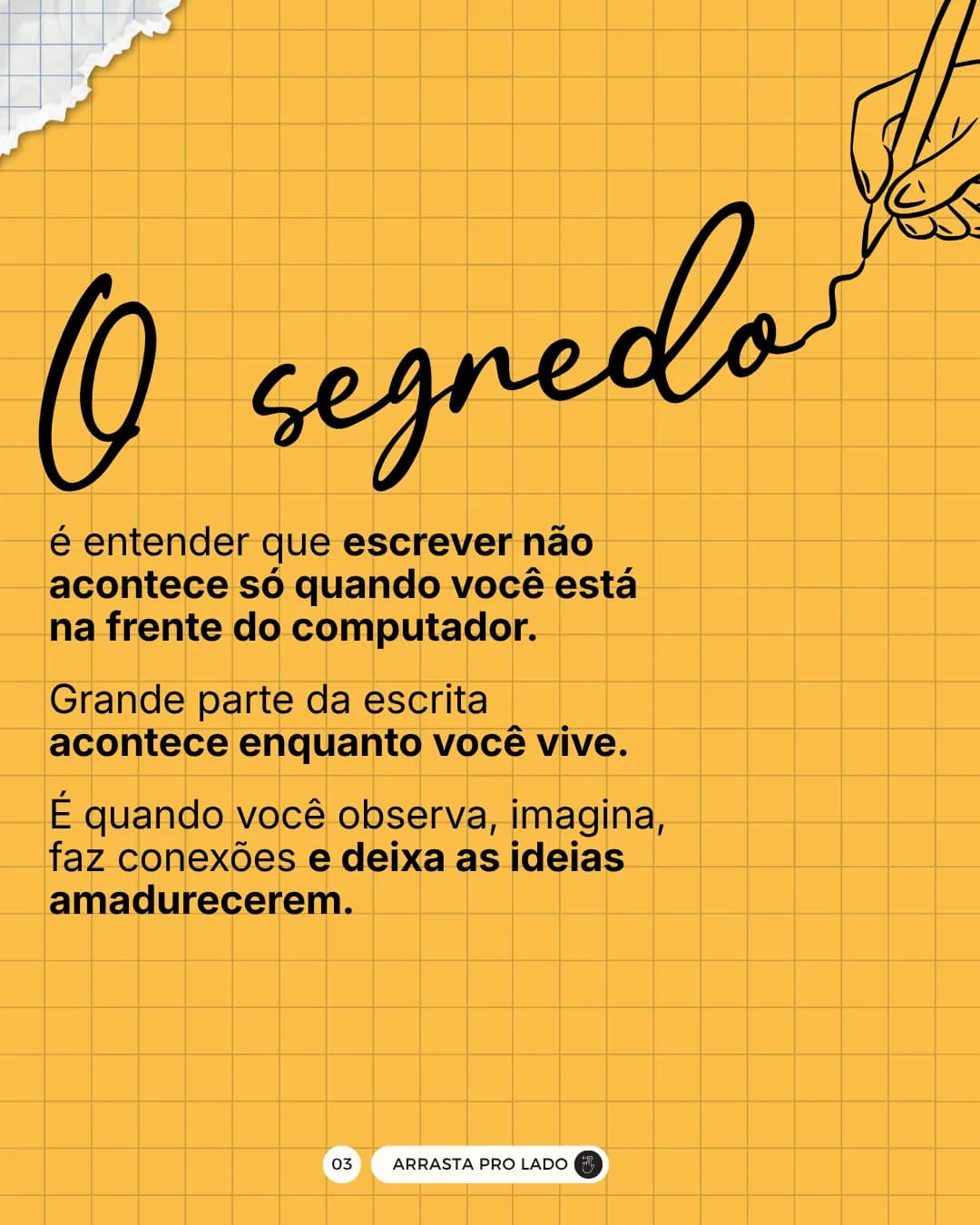 Esperar horas livres para escrever, peça 3 de 6, feita pela Venera Digital para Lígia Rabay
