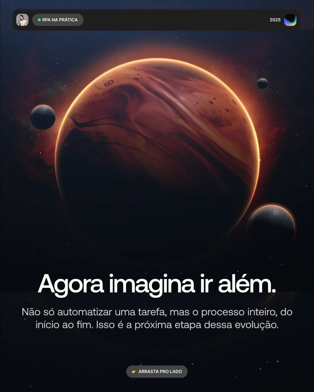Uma nova forma de automatizar, peça 4 de 7, feita pela Venera Digital para RPA na Prática