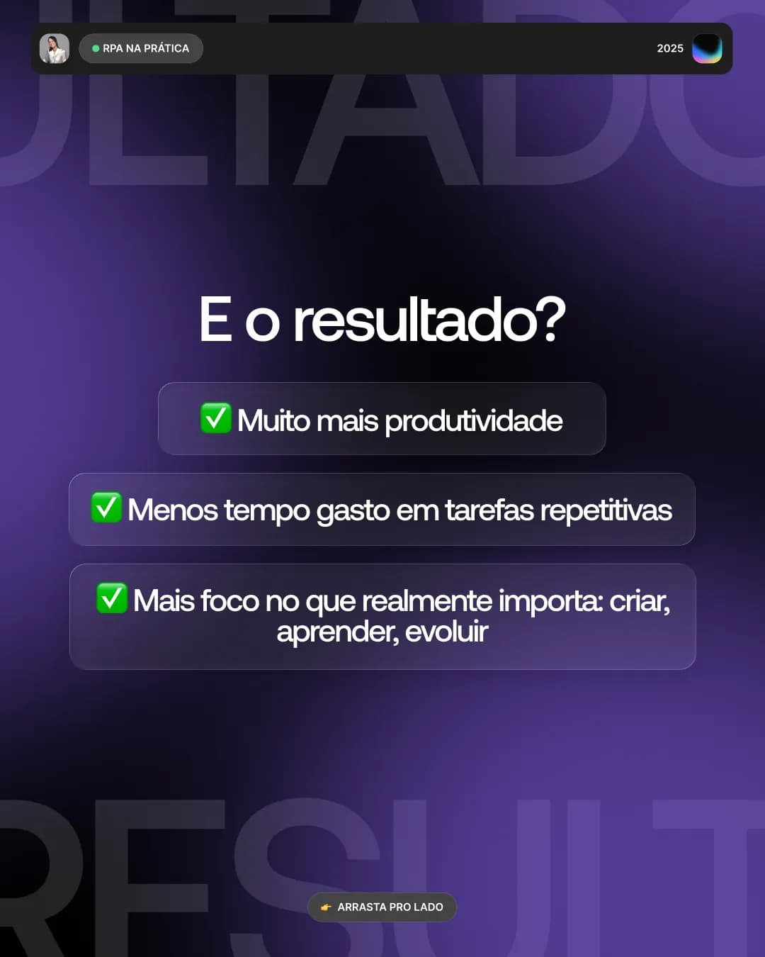 Uma nova forma de automatizar, peça 6 de 7, feita pela Venera Digital para RPA na Prática