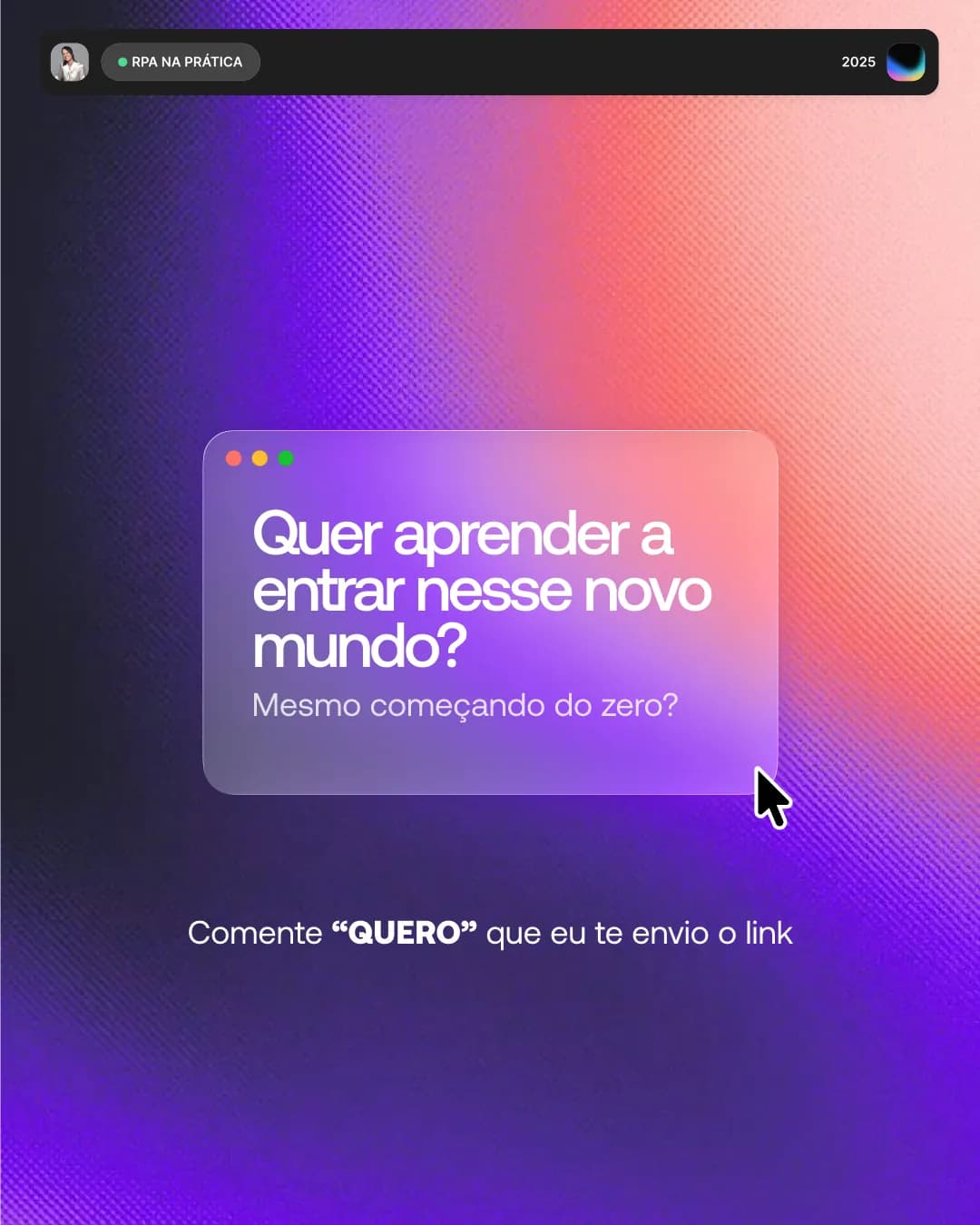 Uma nova forma de automatizar, peça 7 de 7, feita pela Venera Digital para RPA na Prática