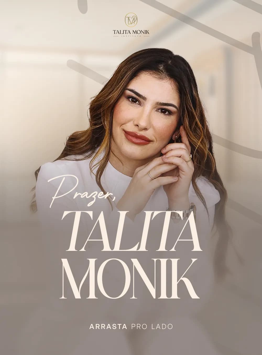 Prazer, Talita Monik, peça 1 de 7, feita pela Venera Digital para Talita Monik