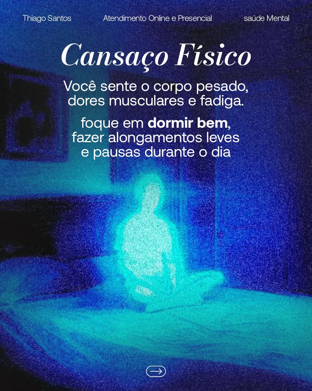 Diferentes tipos de cansaço, peça 3 de 7, feita pela Venera Digital para Thiago Santos