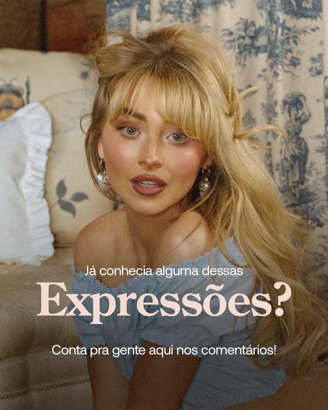 Gírias e expressões com Sabrina Carpenter, peça 7 de 7, feita pela Venera Digital para CLM Idiomas