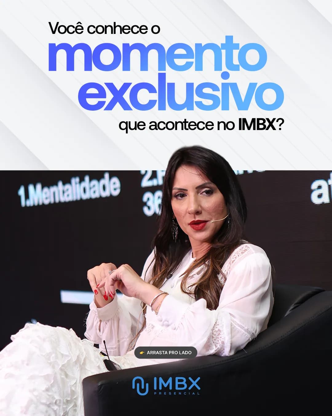 O momento exclusivo que acontece no IMBX, peça 1 de 4, feita pela Venera Digital para IMBX
